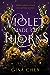 Violet Made of Thorns (Violet Made of Thorns, #1) by Gina Chen