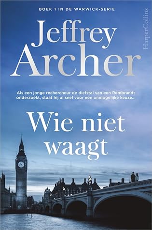 Wie niet waagt by Jeffrey Archer