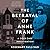 The Betrayal of Anne Frank: A Cold Case Investigation