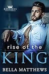 Rise of the King by Bella Matthews