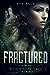 Fractured (Mate Rejected, #1)