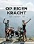 Op eigen kracht by Olivier Van Herck