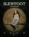 Slewfoot: A Tale of Bewitchery