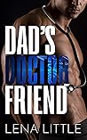 Dad's Doctor Friend by Lena Little