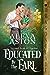 Educated by the Earl (Second Sons of London, #1) by Alexa Aston