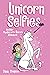 Unicorn Selfies (Phoebe and Her Unicorn #15)