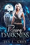 Rising Darkness by Jen L. Grey