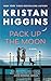 Pack Up the Moon by Kristan Higgins