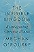 The Invisible Kingdom: Reimagining Chronic Illness