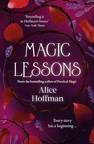 Magic Lessons by Alice Hoffman