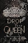 Drop Dead Queen