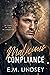 Malicious Compliance (Loose Lips Sink Ships, #1)