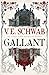 Gallant by V.E. Schwab