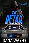 The Detail by Dana Wayne