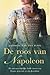 De roos van Napoleon by Jacobine van den Hoek