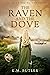 The Raven and the Dove by K.M. Butler