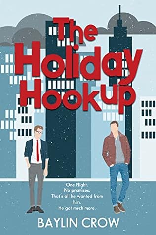 The Holiday Hookup by Baylin Crow