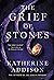 The Grief of Stones  (The Cemeteries of Amalo, #2)