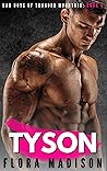 Tyson by Flora Madison