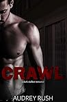 Crawl by Audrey Rush