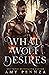 What a Wolf Desires (Lux Ca...