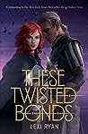 These Twisted Bonds