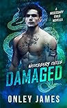 Damaged by Onley James