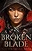 A Broken Blade (The Halfling Saga, #1)