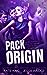 Pack Origin (A Blissful Omegaverse, #0.5)