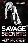 Savage Secrets by Amy McKinley