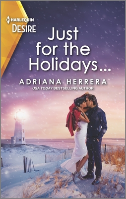 Just for the Holidays... by Adriana  Herrera