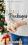 Small Packages by Drea Braddock