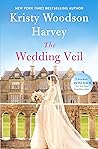 The Wedding Veil by Kristy Woodson  Harvey