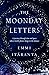 The Moonday Letters