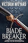 Blade Breaker by Victoria Aveyard