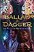 Ballad & Dagger (Outlaw Saints, #1)