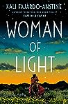 Woman of Light by Kali Fajardo-Anstine