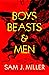 Boys, Beasts & Men