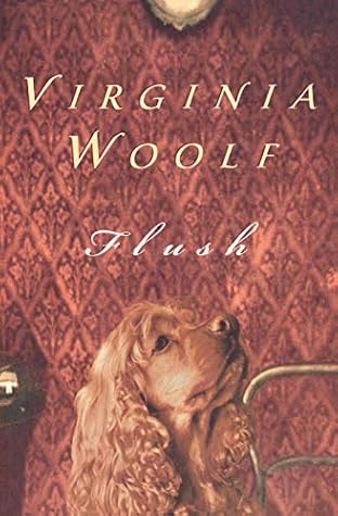 Flush by Virginia Woolf