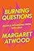 Burning Questions: Essays and Occasional Pieces, 2004-2021