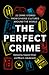 The Perfect Crime: 22 Crime Stories from Diverse Cultures Around the World