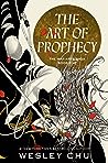 The Art of Prophecy (War Arts, #1)