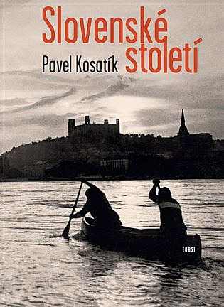 Slovenské století by Pavel Kosatík