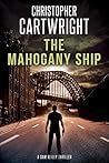 The Mahogany Ship by Christopher Cartwright