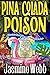 Pina Colada Poison (Charlotte Gibson Mysteries #4) by Jasmine Webb