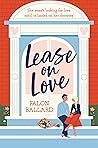 Lease on Love by Falon Ballard