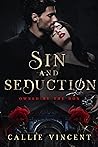 Sin and Seduction by Callie Vincent