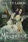 Midnight Masquerade by Halley Larkin