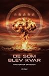 De som blev kvar by Kristoffer Eriksson