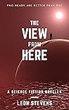 The View from Here by Leon Stevens